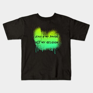 Jesus Is my Savior NOT my religion Kids T-Shirt